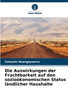 Die Auswirkungen der Fruchtbarkeit auf den sozioökonomischen Status ländlicher Haushalte (German Edition) 6208841194 Book Cover