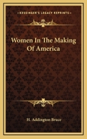 Woman in the making of America 0548472661 Book Cover