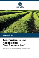 Teetourismus und nachhaltige Gastfreundschaft (German Edition) 6209809197 Book Cover
