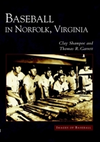 Baseball in Norfolk (VA) (Images of Baseball) 0738515000 Book Cover