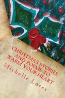 Christmas Stories and Poems to Warm Your Heart: In B & W 197794664X Book Cover