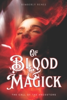 Of Blood & Magick: The Call of The Ancestors B0CJX9NMNN Book Cover