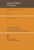 The Ruelle-Araki transfer operator in classical statistical mechanics (Lecture notes in physics) 3540099905 Book Cover