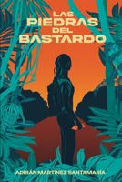 Las Piedras del Bastardo (Spanish Edition) 8409811006 Book Cover