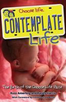 Contemplate Life!: The Birth of the Choose Life License Plate 1542657148 Book Cover