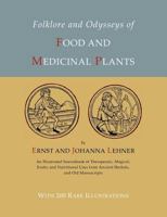 Folklore and Odysseys of Food and Medicinal Plants 1614273405 Book Cover