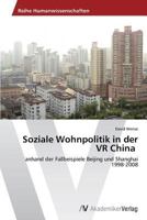 Soziale Wohnpolitik in der VR China 3639720563 Book Cover