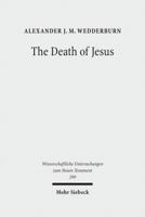 The Death of Jesus: Some Reflections on Jesus-Traditions and Paul 3161521145 Book Cover