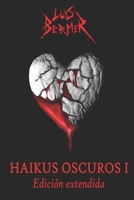 HAIKUS OSCUROS I: Edición extendida (Spanish Edition) 846133034X Book Cover