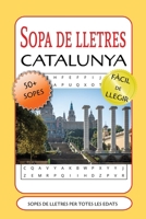 Sopa de Lletres de Catalunya: Sopes de lletres amb lletra fàcil de llegir sobre Catalunya, gastronomia i cultura catalana, Barcelona i més | 15x23 cm, ... festes i estones de lleure (Catalan Edition) B0FPR4BC2N Book Cover