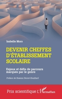 Devenir cheffes d'établissement scolaire: Enjeux et défis de parcours marqués par le genre (Prix Scientifique) (French Edition) 233651382X Book Cover