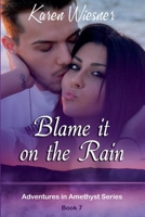 Blame it on the Rain B09NZ2LH4N Book Cover