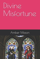 Divine Misfortune B08GRNDWJL Book Cover