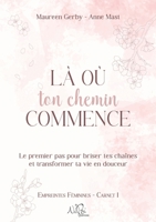 Là où ton chemin commence (French Edition) 2958943577 Book Cover