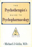 The Psychotherapist's Guide to Psychopharmacology 002911781X Book Cover