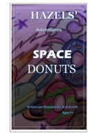 Hazels' Space Donuts B08FBJV228 Book Cover