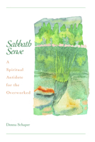 Sabbath Sense: A Spiritual Antidote for the Overworked 0806690178 Book Cover