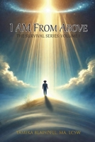I AM From Above: The Survival Series: Volume 1 B0DSLFDDMF Book Cover