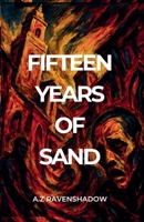 Fifteen Years of Sand B0FFKH31BK Book Cover
