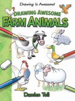 Drawing Awesome Farm Animals 1477754695 Book Cover