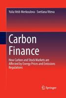 Carbon Finance: How Carbon and Stock Markets Are Affected by Energy Prices and Emissions Regulations 3319374060 Book Cover