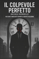 Il Colpevole Perfetto (Le soglie della verità) (Italian Edition) B0GS9HYTY3 Book Cover