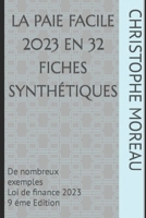 LA PAIE FACILE en 32 fiches synth�tiques: De nombreux exemples Derni�re Loi de finances B07J34RXV4 Book Cover