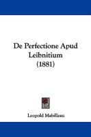 De Perfectione Apud Leibnitium 1104124823 Book Cover