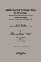 Gelandebehandlung Herzkranker Kinder Im Mittelgebirge: Klinische Und Experimentelle Untersuchungen an Herzkranken Kindern Bei Einem Kuraufenthalte Im Thuringer Wald 366234288X Book Cover