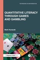 Quantitative Literacy Through Games and Gambling 1032633921 Book Cover