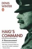 Haig's Command: A Reassessment 0670802255 Book Cover