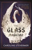 The Glass Magician 0765335050 Book Cover