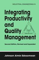 Integrating Productivity and Quality Management 0824795849 Book Cover
