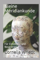 Kleine Meridiankunde: Für Einsteiger und Neugierige 1520723687 Book Cover