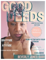 Good Deeds Magazine Limited Author Edition B08LNRMMQ8 Book Cover