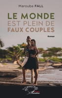 Le monde est plein de faux couples (French Edition) 2336430614 Book Cover