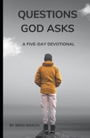 Questions God Asks B0DY4ZGHB3 Book Cover