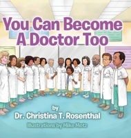 You Can Become A Doctor Too 1087853532 Book Cover