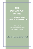 The Deflation of 1930: Its Causes and Pernicious Effects B0GX7JMQFJ Book Cover