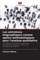 Les entretiens biographiques comme option méthodologique pour l'analyse qualitative (French Edition) 6207188578 Book Cover