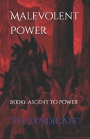 Malevolent Power: 1/3 (CHTHONIC SERIES) B0FBL3337M Book Cover