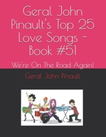 Geral John Pinault's Top 25 Love Songs - Book #51: We're On The Road Again! 1698816006 Book Cover