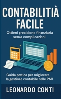Contabilità Facile: Guida pratica per migliorare la gestione contabile nelle PMI B0FVDTYD3L Book Cover