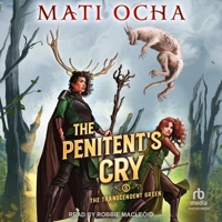 The Penitent's Cry (The Transcendent Green) B0GNFHJQ79 Book Cover