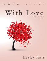 With Love: Volume 1 1544254431 Book Cover