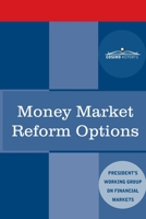 Money Market Reform Options 164679026X Book Cover