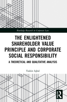 The Enlightened Shareholder Value Principle and Corporate Social Responsibility (Routledge Research in Corporate Law) 1032014490 Book Cover