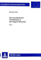 Die Mundartlichen Verhaeltnisse in Der Region Muenchen 3631305885 Book Cover
