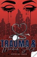 Trauma and Mended Souls B0FH4QDYH7 Book Cover