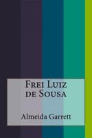 Frei Luís de Sousa 1533010625 Book Cover